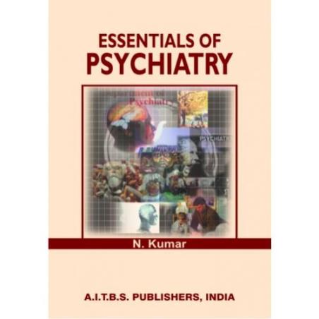 Book cover number 1 for Essentials Of Psychiatry written by N. Kumar published by AITBS Publishers