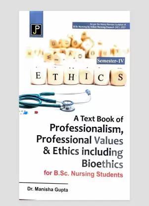 Book cover number 1 for A Textbook Of Professionalism Professional Values & Ethics Including Bioethics (Semester-4) written by Manisha Gupta published by Jain Publications