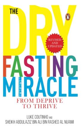 Book cover number 1 for The Dry Fasting Miracle written by Luke Coutinho published by Penguin Random House
