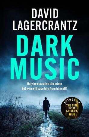 Book cover number 1 for Dark Music written by David Lagercrantz published by MacLehose Press