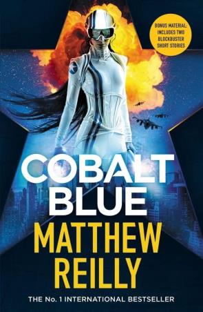 Book cover number 1 for Cobalt Blue written by Matthew Reilly published by Orion