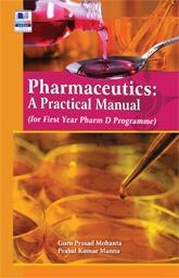 Book cover number 1 for Pharmaceutics : A Practical Manual written by Guru Prasad Mohanta, Prabal Kumar Manna published by BSP Books Pvt. Ltd.