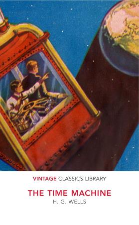 Book cover number 1 for The Time Machine written by H. G. Wells published by Vintage