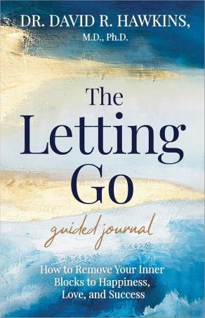 Book cover number 1 for The Letting Go Guided Journal written by David R. Hawkins published by Hay House