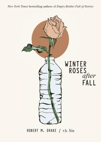 Book cover number 1 for Winter Roses After Fall written by R. H. Sin, Robert M. Drake published by Andrews McMeel Publishing