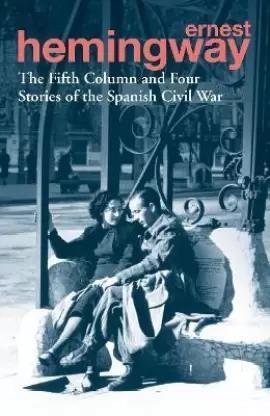 Book cover number 1 for The Fifth Column And Four Stories Of The Spanish Civil War written by NA published by Cornerstone