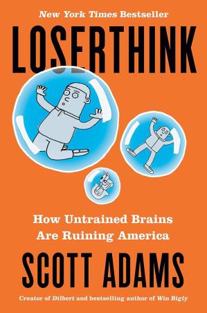 Book cover number 1 for Loserthink written by Scott Adams published by Portfolio