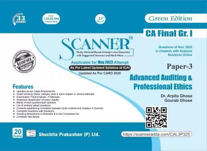 Book cover number 1 for Scanner CA Final Year Gr.1 Paper-3 :  Advanced Auditing & Professional Ethics written by Arpita Ghosh, Gourab Ghose published by Shuchita Prakashan (P) Ltd.