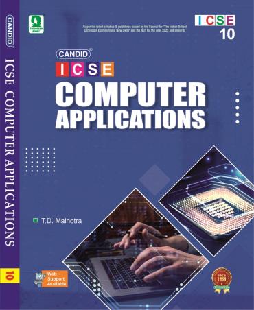 Book cover number 1 for Candid ICSE Computer Applications 10 (2025) written by T. D. Malhotra published by Evergreen Publications (India) Ltd.