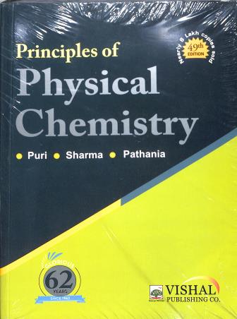 Book cover number 1 for Principles Of Physical Chemistry written by Sharma, Puri, Pathania published by Vishal Publishing Co.
