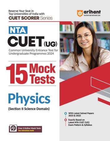 Book cover number 1 for NTA CUET ( UG ) 15 Mock Tests Physics (Section 3 Science Domain ) written by Punya Pratap published by Arihant Publications (India) Limited