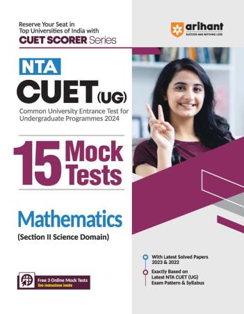 Book cover number 1 for NTA CUET (UG) 15 Mock Tests Mathematics (Section 2 Science Domain) written by Laxman Prasad, Rakesh, Himanshu published by Arihant Publications (India) Limited
