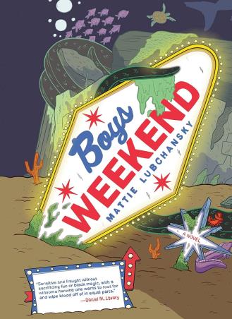 Book cover number 1 for Boys Weekend written by Mattie Lubchansky published by Pantheon