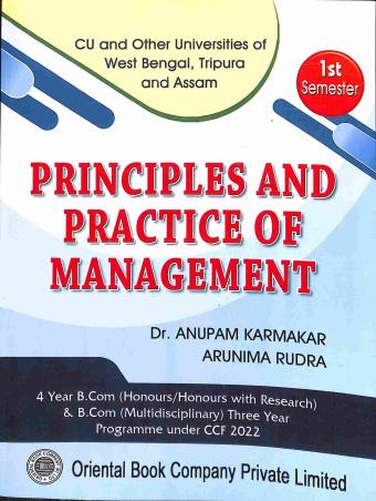 Book cover number 1 for Principles And Practice Management Semester 1 written by Anupam Karmakar, Arunima Rudra published by Oriental Book Company Pvt. Ltd