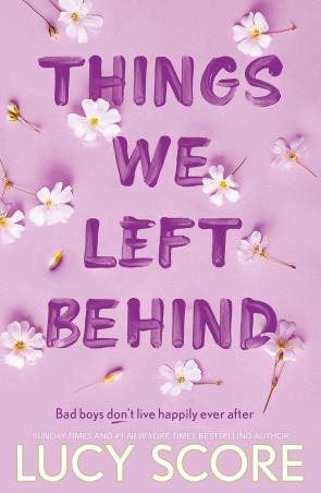 Book cover number 1 for Things We Left Behind written by Lucy Score published by Hodder Paperbacks