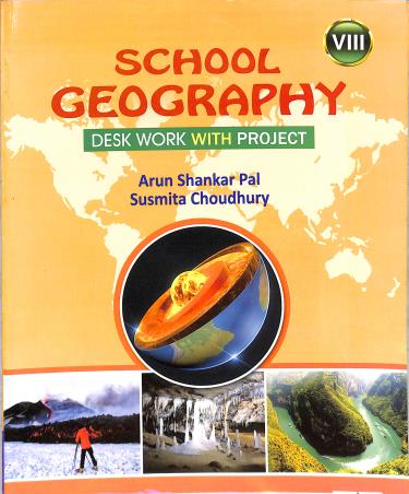 Book cover number 1 for School Geography Desk Work With Project Class 8 (2024) written by Susmita Choudhury, Arun Kumar Pal published by Bengal Book Syndicate Pvt. Ltd.