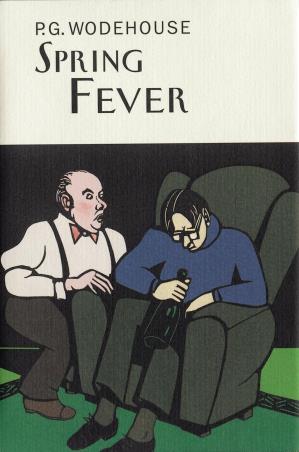 Book cover number 1 for Spring Fever written by P. G. Wodehouse published by Everyman's Library