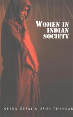 Book cover number 1 for Women In Indian Society written by Usha Thakkar, Neera Desai published by National Book Trust