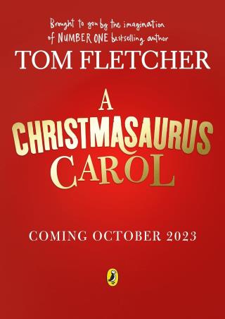 Book cover number 1 for A Christmasaurus Carol written by Tom Fletcher published by Puffin