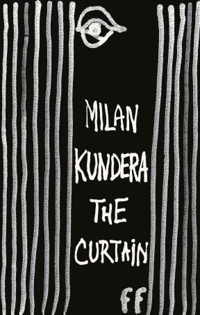 Book cover number 1 for The Curtain written by Milan Kundera published by Faber & Faber