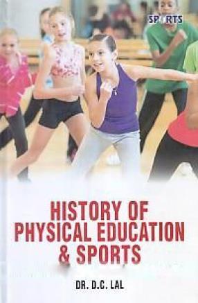 Book cover number 1 for History Of Physical Education & Sports written by D. C. Lal published by Sports Publication