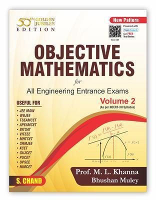 Book cover number 1 for Objective Mathematics For All Engineering Entrance Exams (Volume 2) written by M. L. Khanna, Bhushan Muley published by S. Chand Publishing