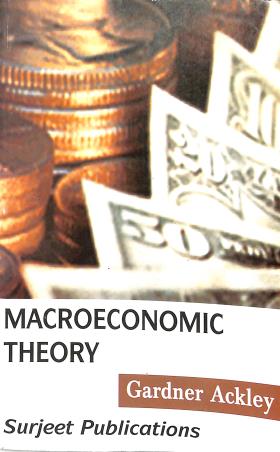 Book cover number 1 for Macroeconomic Theory (Paper Back) written by Gardner Ackley published by Surjeet Publications