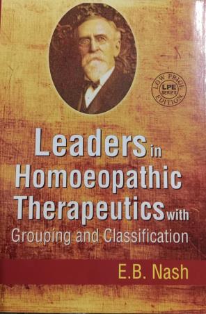 Book cover number 1 for Leaders In Homoeopathic Therapeutics With Grouping And Classification written by E. B. Nash published by B. Jain Publishers (P) Ltd.