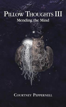 Book cover number 1 for Pillow Thoughts 3 : Mending The Mind written by Courtney Peppernell published by Andrews McMeel Publishing