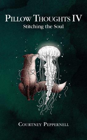 Book cover number 1 for Pillow Thoughts 4 : Stitching the Soul written by Courtney Peppernell published by Andrews McMeel Publishing