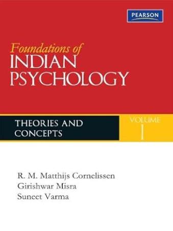 Book cover number 1 for Foundations Of Indian Psychology : Theories And Concepts written by Girishwar Misra, R. M. Matthijs Cornelissen, Suneet Verma published by Pearson Education