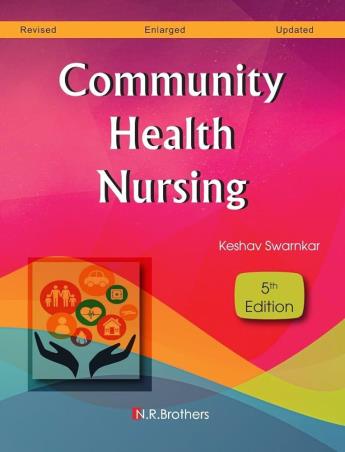 Book cover number 1 for Community Health Nursing (5th Edition) written by Keshav Swarnkar published by N. R. Brothers