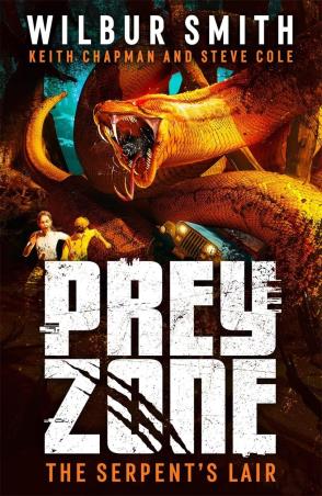 Book cover number 1 for Prey Zone: The Serpent's Lair written by Wilbur Smith published by Hot Key Books