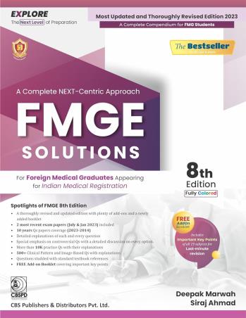 Book cover number 1 for A Complete Next - Centric Approach FMGE Solutions written by Deepak Marwah, Siraj Ahmad published by CBS Publishers & Distributors Pvt. Ltd.