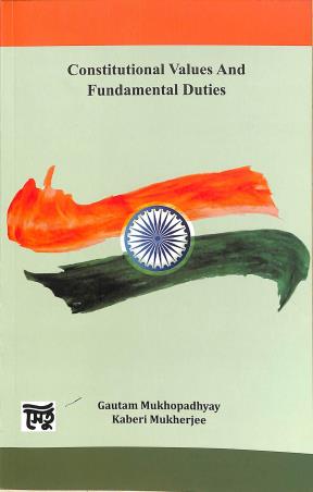 Book cover number 1 for Constitutional Values And Fundamental Duties written by Gautam Mukhopadhyay, Kaberi Mukherjee published by Setu Prakashani