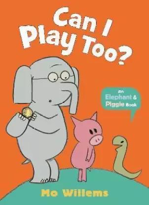 Book cover number 1 for Can I Play Too? written by Mo Willems published by Walker Books