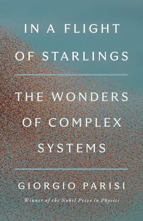 Book cover number 1 for In A Flight Of Starlings : The Wonders Of Complex Systems written by Giorgio Parisi published by Penguin Press