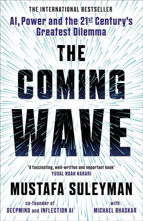 Book cover number 1 for The Coming Wave written by Mustafa Suleyman published by Bodley Head
