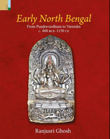 Book cover number 1 for Early North Bengal written by Ranjusri Ghosh published by Primus Books