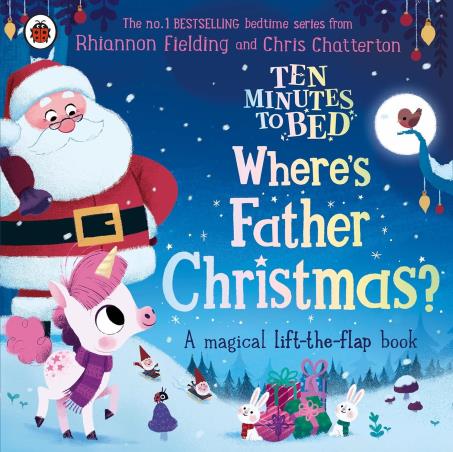Book cover number 1 for Ten Minutes To Bed: Where's Father Christmas? written by Rhiannon Fielding published by Ladybird