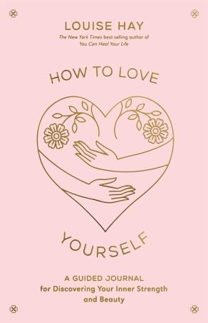 Book cover number 1 for How To Love Yourself written by Louise Hay published by Hay House