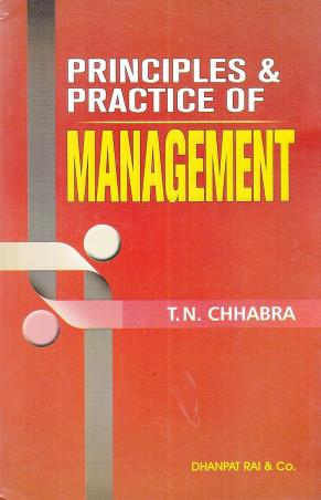 Book cover number 1 for Principles & Practices Of Managment written by T. N. Chhabra published by Dhanpat Rai & Co. (Pvt.) Ltd.