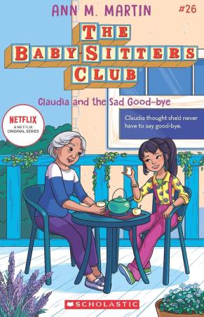 Book cover number 1 for The Baby-Sitters Club -26 : Claudia And The Sad Good-Bye written by Ann M. Martin published by Scholastic