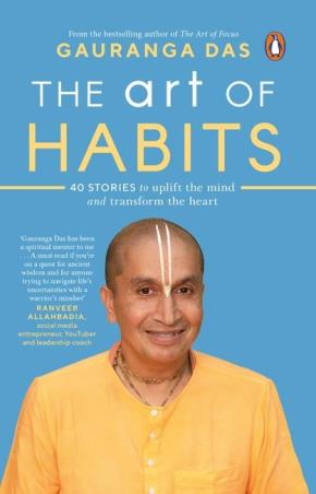 Book cover number 1 for The Art Of Habits written by Gauranga Das published by Penguin Books