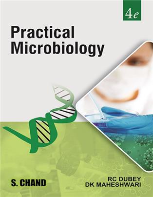 Book cover number 1 for Practical Microbiology written by D. K. Maheshwari, R. C. Dubey published by S. Chand Publishing