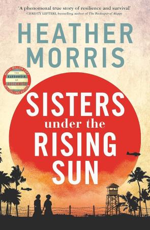 Book cover number 1 for Sisters Under The Rising Sun written by Heather Morris published by Zaffre Publishing