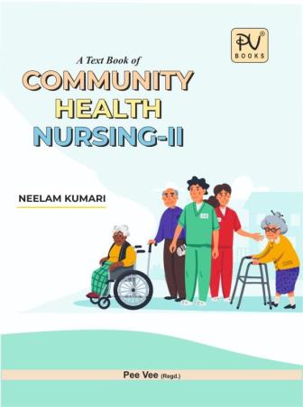 Book cover number 1 for Text Book Of Community Health Nursing 2 BSc (N) 4th Year written by Neelam Kumari published by S. Vikas And Company (Medical Publishers)