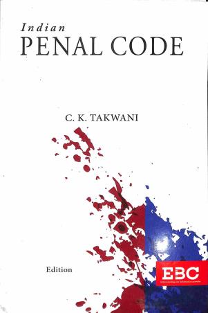 Book cover number 1 for Indian Penal Code written by C.K. Takwani published by Eastern Book Company