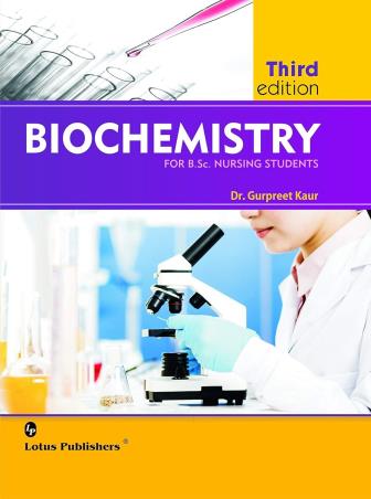 Book cover number 1 for Biochemistry For B.Sc. Nursing Students written by Gurpreet Kaur published by Lotus Publishers
