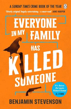 Book cover number 1 for Everyone In My Family Has Killed Someone written by Benjamin Stevenson published by Penguin Books